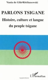 book Parlons tsigane: Histoire, culture et langue du peuple tsigane (Collection ''Parlons'')