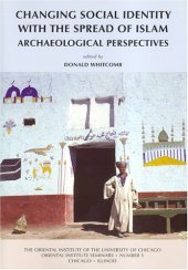 book Changing Social Identity with the Spread of Islam (The Oriental Institute of the University of Chicago)