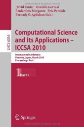 book Computational Science and Its Applications – ICCSA 2010: International Conference, Fukuoka, Japan, March 23-26, 2010, Proceedings, Part I