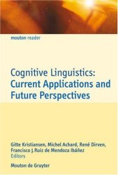 book Cognitive Linguistics: Current Applications and Future Perspectives (Mouton Reader)