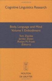 book Body, Language and Mind: Volume 1: Embodiment (Cognitive Linguistic Research 35.1)