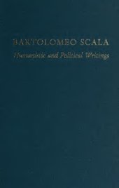 book Bartolomeo Scala: humanistic and political writings