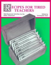 book Recipes for Tired Teachers: Well-Seasoned Activities for the ESOL Classroom