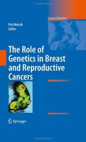 book The Role of Genetics in Breast and Reproductive Cancers