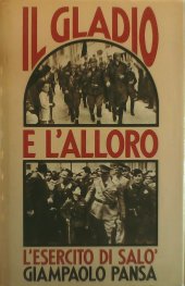 book Il gladio e l'alloro. L'esercito di Salò