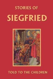 book Stories of Siegfried Told to the Children