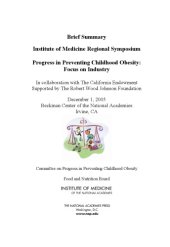 book Progress in Preventing Childhood Obesity: Focus on Industry, Brief Summary, Institute of Medicine Regional Symposium