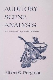 book Auditory Scene Analysis: The Perceptual Organization of Sound