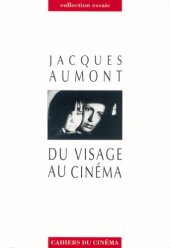 book Du visage au cinéma (Cahiers du cinéma. Collection Essais)