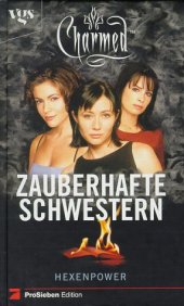 book Charmed, Zauberhafte Schwestern, Bd. 1: Hexenpower