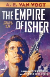 book The Empire of Isher: The Weapon Makers   The Weapon Shops of Isher