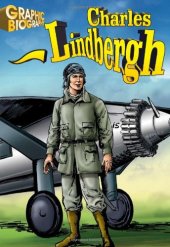 book Charles Lindbergh, Graphic Biography (Saddleback Graphic Biographies)