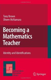 book Becoming a Mathematics Teacher: Identity and Identifications