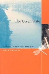 book The Green State: Rethinking Democracy and Sovereignty