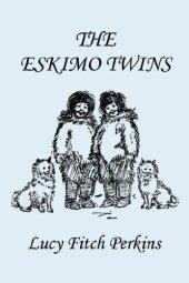 book The Twins 2, The Eskimo Twins  Illustrated Edition