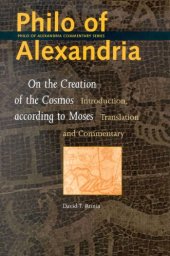 book Philo of Alexandria: On the Creation of the Cosmos According to Moses (Philo of Alexandria Commentary Series)