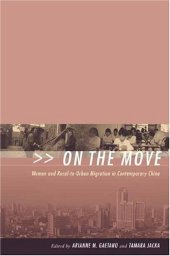 book On the Move: Women and Rural-to-Urban Migration in Contemporary China