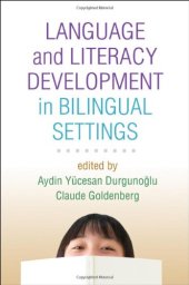 book Language and Literacy Development in Bilingual Settings (Challenges in Language and Literacy)