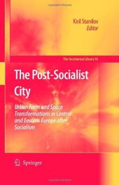 book The Post-Socialist City: Urban Form and Space Transformations in Central and Eastern Europe after Socialism (GeoJournal Library)