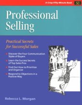 book Professional Selling : Practical Secrets for Successful Sales (Fifty Minute series) (Crisp Fifty-Minute Series)