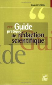 book Guide pratique de rédaction scientifique : Comment écrire pour le lecteur scientifique international