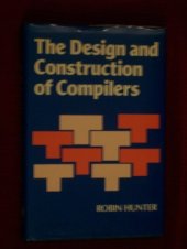 book The Design and Construction of Compilers (Wiley Series in Computing)