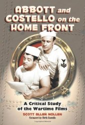 book Abbott and Costello on the Home Front: A Critical Study of the Wartime Films