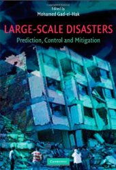 book Large-Scale Disasters: Prediction, Control, and Mitigation