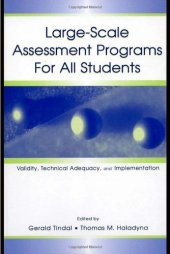 book Large-scale Assessment Programs for All Students: Validity, Technical Adequacy, and Implementation