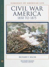 book Civil War America (Almanacs of American Life)