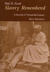 book Slavery Remembered: A Record of Twentieth-Century Slave Narratives