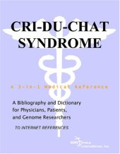 book Cri-Du-Chat Syndrome - A Bibliography and Dictionary for Physicians, Patients, and Genome Researchers