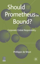 book Should Prometheus Be Bound?: Corporate Global Responsibility