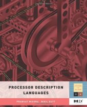 book Processor Description Languages, Volume 1