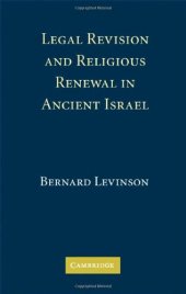 book Legal Revision and Religious Renewal in Ancient Israel