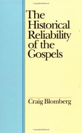 book The Historical Reliability of the Gospels