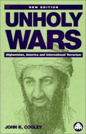 book Unholy Wars: Afghanistan, America and International Terrorism