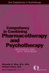 book Competency in Combining Pharmacotherapy and Psychotherapy: Integrated and Split Treatment (Core Competencies in Psychotherapy) (Core Competencies in Psychotherapy)