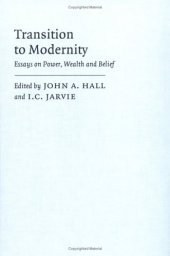 book Transition to Modernity: Essays on Power, Wealth and Belief