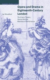 book Opera and Drama in Eighteenth-Century London: The King’s Theatre, Garrick and the Business of Performance