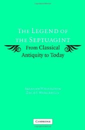 book The Legend of the Septuagint: From Classical Antiquity to Today