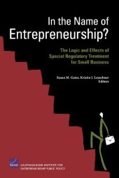 book In the Name of Entrepreneurship? The Logic and Effects of Special Regulatory Treatment for Small Business