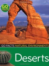 book Deserts: Natural Environments (Go Facts: Environment)