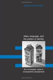 book Elites, Language, and the Politics of Identity: The Norwegian Case in Comparative Perspective