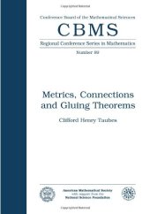 book Metrics, Connections and Gluing Theorems (Cbms Regional Conference Series in Mathematics)