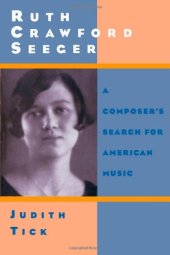 book Ruth Crawford Seeger: A Composer's Search for American Music