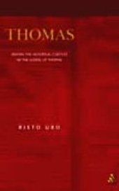 book Thomas: Seeking the Historical Context of the Gospel of Thomas (Journal for the Study of the Pseudepigrapha Supplement)