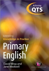 book Extending Knowledge in Practice: Primary English (Achieving QTS)