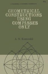 book Geometrical Constructions Using Compasses Only (Popular Lectures in Mathematics)