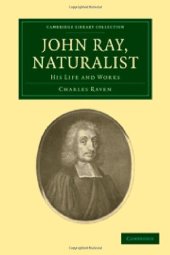 book John Ray, Naturalist: His Life and Works